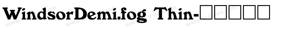 WindsorDemi.fog Thin字体转换